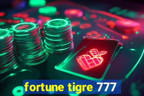 fortune tigre 777